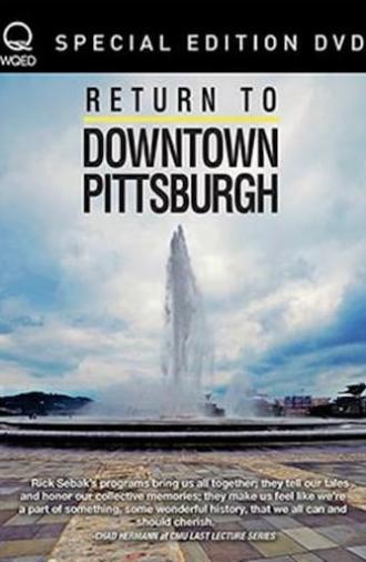 Return to Downtown Pittsburgh (2016)