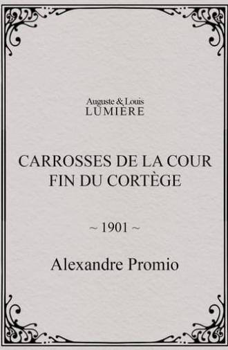 Carrosses de la cour. Fin du cortège (1901)