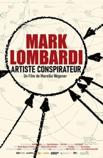 Mark Lombardi - Death Defying Acts of Art and Conspiracy (2012)