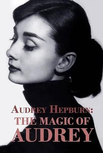 Audrey Hepburn: The Magic of Audrey (2008)