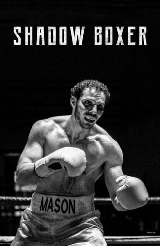 Shadow Boxer (2019)