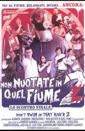 Non nuotate in quel fiume 2 - Lo scontro finale (2017)