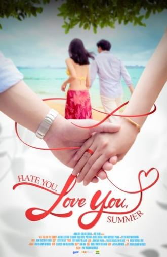 Hate You, Love You, Summer (2025)