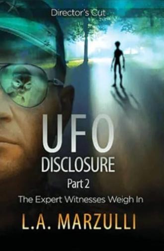 UFO Disclosure Part 2: The Expert Witnesses Weigh In (2022)