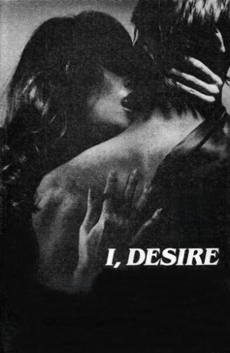 I, Desire (1982)