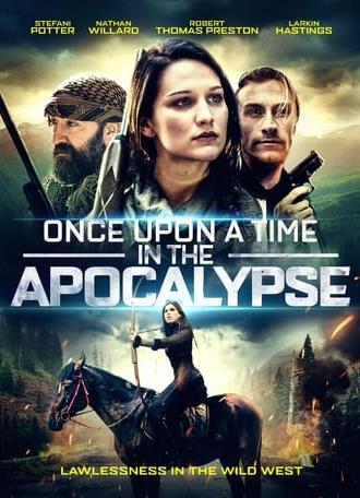 Once Upon a Time in the Apocalypse (2021)