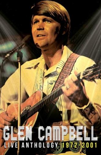 Glen Campbell | Live Anthology (1972-2001) (2012)