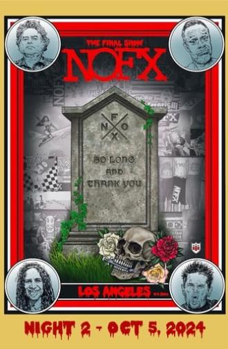 NOFX: The Final Show (Night 2) Oct 5, 2024 (2024)