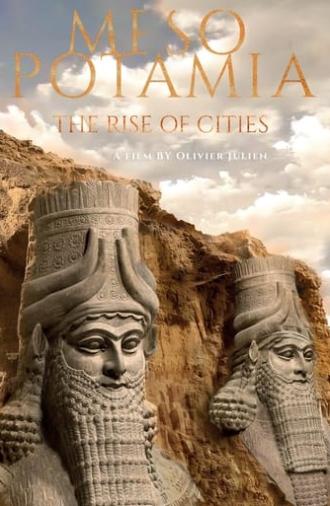 Mesopotamia: The Rise of Cities (2024)