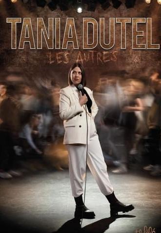 Tania Dutel : Les Autres (2024)