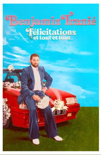 Benjamin Tranié - Félicitations et tout et tout (2026)