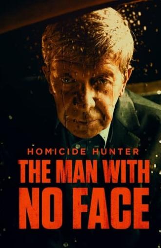 Homicide Hunter: The Man with No Face (2023)