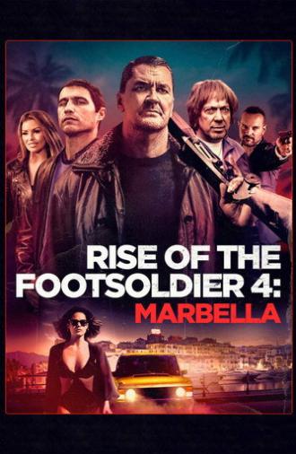 Rise of the Footsoldier 4: Marbella (2019)