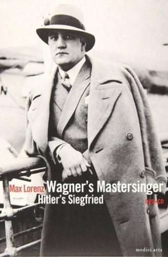 Wagner's Master Singer, Hitler's Siegfried - The Life and Times of Max (2008)