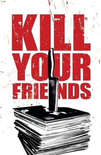 Kill Your Friends (2015)