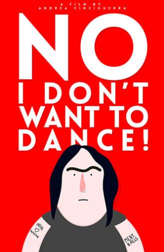 No, I Don't Want to Dance! (2020)