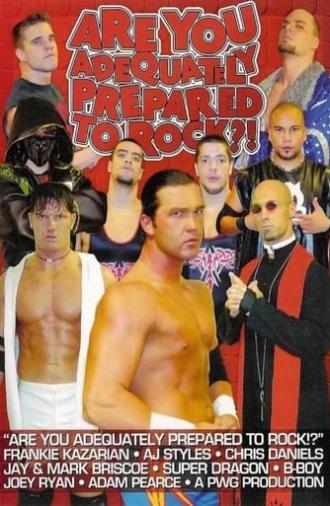 PWG: Are You Adequately Prepared To Rock?! (2003)