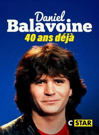 Daniel Balavoine : 40 ans déjà (2026)