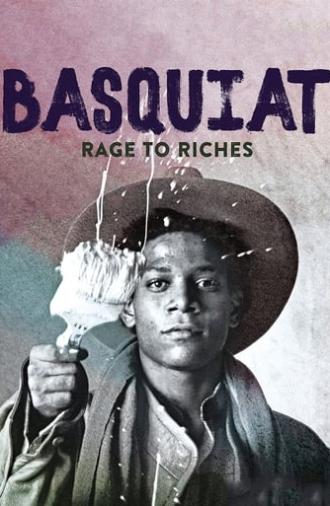 Basquiat: Rage to Riches (2017)