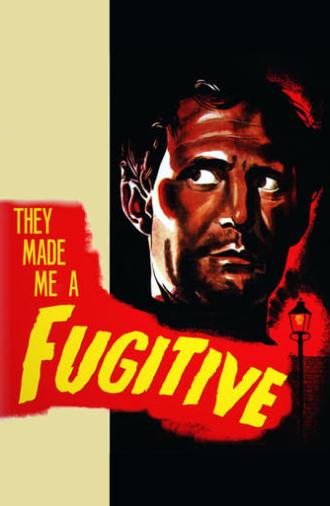 They Made Me a Fugitive (1947)