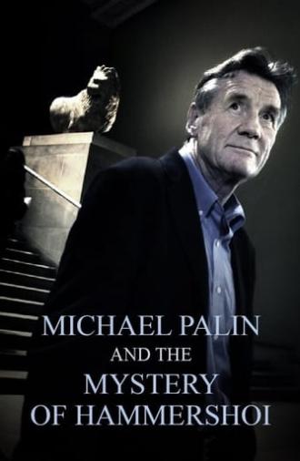 Michael Palin & the Mystery of Hammershøi (2005)
