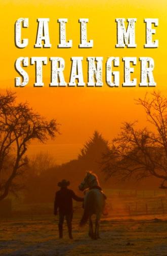 Call Me Stranger (2025)