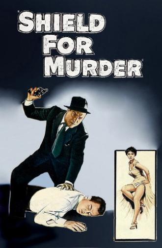 Shield for Murder (1954)