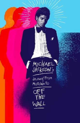 Michael Jackson's Journey from Motown to Off the Wall (2016)