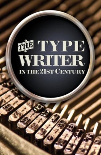 The Typewriter (In the 21st Century) (2012)