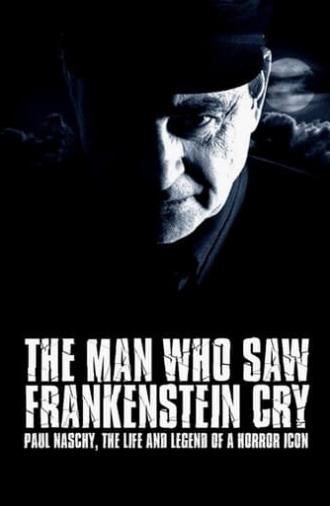 The Man Who Saw Frankenstein Cry (2010)