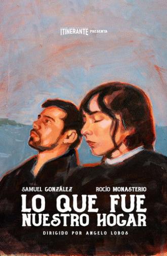 Lo que fue nuestro hogar (2025)