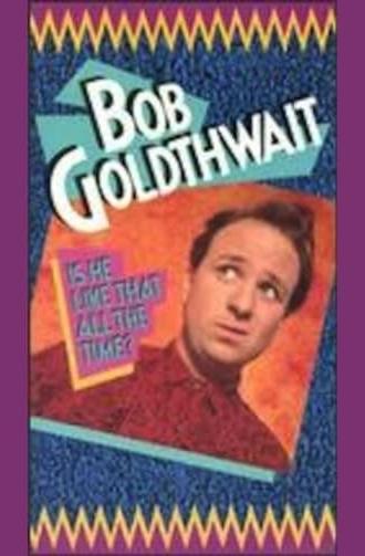 Bob Goldthwait: Is He Like That All the Time? (1988)