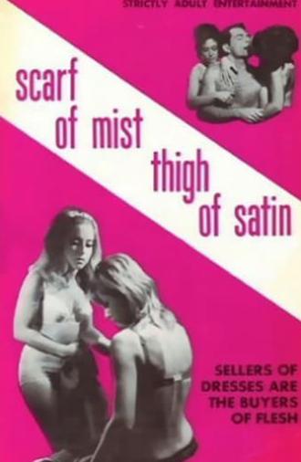 Scarf of Mist, Thigh of Satin (1967)