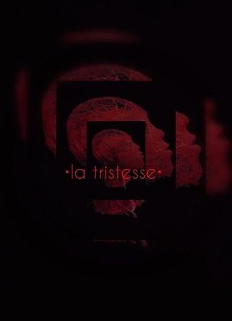 La Tristesse (2022)