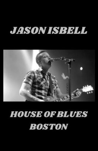 Jason Isbell - Live at House of Blues (2016)