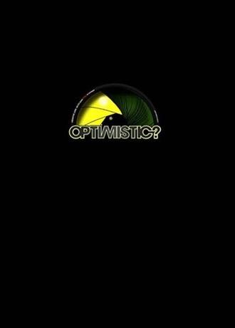 Optimistic? (2007)