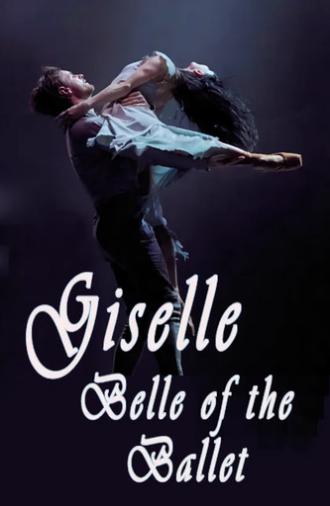 Giselle: Belle of the Ballet (2017)