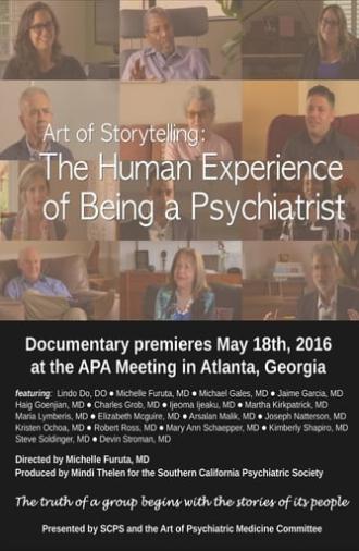 Art of Storytelling: The Human Experience of Being a Psychiatrist (2016)