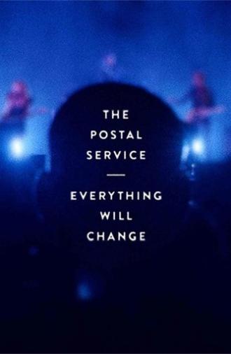 The Postal Service: Everything Will Change (2014)