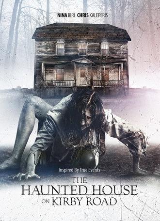 The Haunted House on Kirby Road (2016)