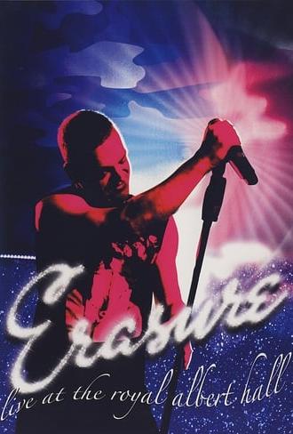 Erasure: Live at the Royal Albert Hall (2007)