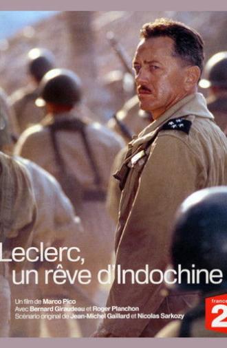 Leclerc, a dream of Indochina (2004)