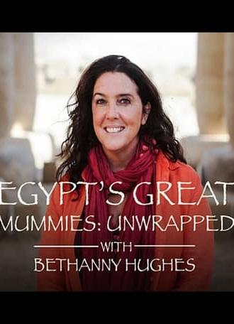 Egypt's Great Mummies: Unwrapped with Bettany Hughes (2021)