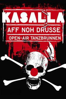 Kasalla: Aff noh drusse - Open-Air Tanzbrunnen (2014)