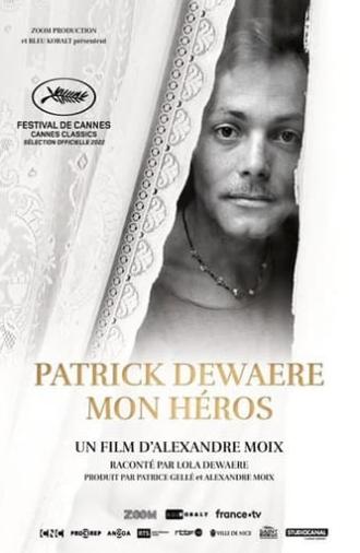 Patrick Dewaere, My Hero (2022)