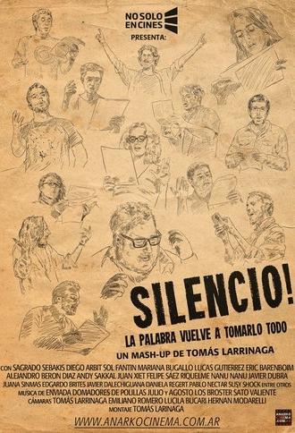 SILENCIO la palabra vuelve a tomarlo todo (2014)