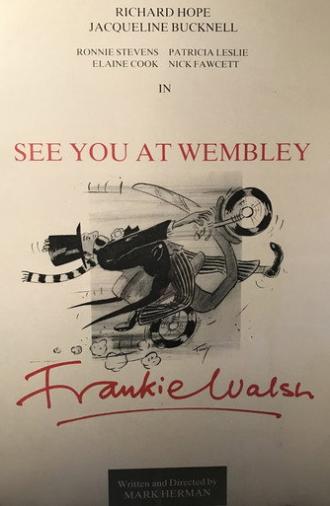 See You at Wembley, Frankie Walsh (1987)