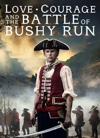 Love, Courage and the Battle of Bushy Run (2024)