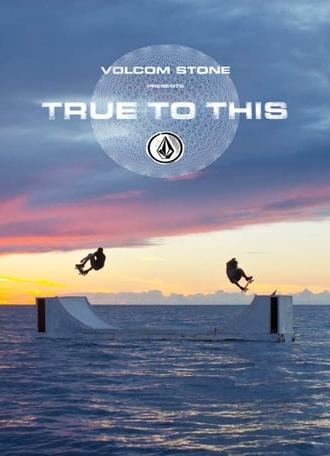 Volcom - True to This (2014)