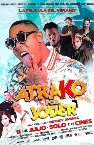 Atrako por joder (2019)